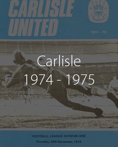Carlisle Programmes 1974 1975